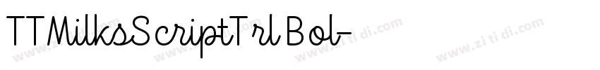 TTMilksScriptTrl Bol字体转换 TTMilksScriptTrl Bol字体转换
